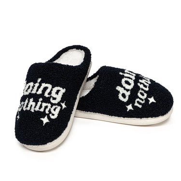 Doing Nothing Slippers